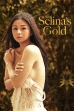 poster film Selina’s Gold 2022 Vivamax full movie sub Indo