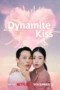 Poster Dynamite Kiss full episode sub indo