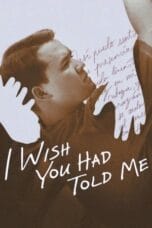 AgcxVitzCNFA9DSGaw2oR8O0TVC Poster I Wish You Had Told Me 2025 full movie sub indo