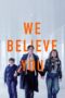poster We Believe You 2025 full movie sub indo