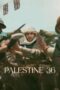 Poster Palestine 36 2025 full movie sub indo
