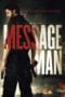 Poster Message Man 2018 full movie sub indo