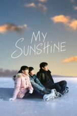 Poster My Sunshine 2024 full movie sub indo