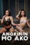 poster film Angkinin Mo Ako 2026 Vivamax full movie sub Indo