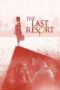 Poster Film The Last Resort (2025) Subtitle Indonesia LK21 Rebahin