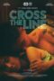 Poster Film Cross the Line (2022) Subtitle Indonesia LK21 Rebahin