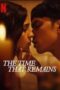 Poster Film The Time That Remains (2025) Subtitle Indonesia LK21 Rebahin