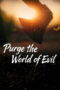 Poster Film Purge the World of Evil (2025) Subtitle Indonesia LK21 Rebahin