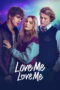Poster Love Me Love Me (2026) full movie sub indo