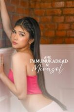 Poster Ang pamumukadkad ni Mirasol (2025) vivamax sub indo
