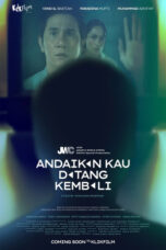 Poster Andaikan Kau Datang Kembali (2025) full movie sub indo
