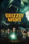 Poster Grizzly Night (2026) Subtitle Indonesia
