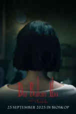 Poster Dia Bukan Ibu (2025) full movie sub indo